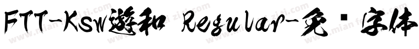 FTT-Ksw遊和 Regular字体转换